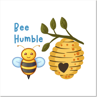 Bee Humble #3 Posters and Art